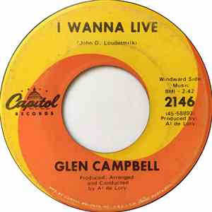 Glen Campbell - I Wanna Live / That's All That Matters