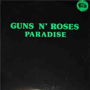 Guns N' Roses - Paradise