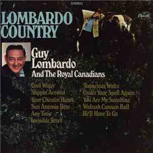 Guy Lombardo And The Royal Canadians - Lombardo Country