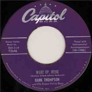 Hank Thompson And His Brazos Valley Boys - Wake Up, Irene / Go Cry Your Heart Out