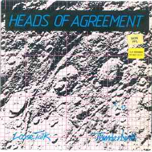 Heads Of Agreement  - Loose Talk / Thunderbirds
