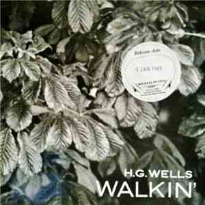 H.G. Wells - Walkin'