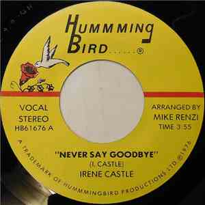 Irene Castle - Never Say Goodbye