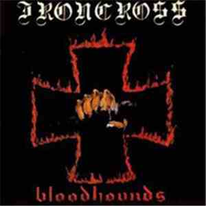 Ironcross - Bloodhounds