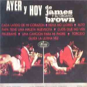 James Brown - Ayer Y Hoy