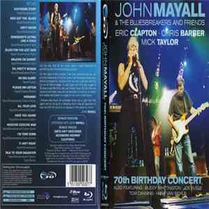 John Mayall & The Bluesbreakers - Eric Clapton - Chris Barber - Mick Taylor - 70th Birthday Concert
