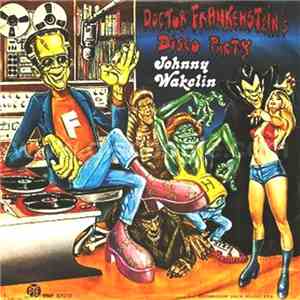 Johnny Wakelin - Doctor Frankenstein's Disco Party