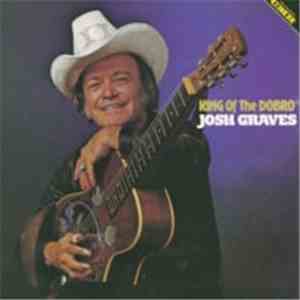 Josh Graves - King Of The Dobro