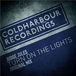 Judge Jules - Turn On The Lights