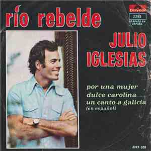 Julio Iglesias - Rio Rebelde