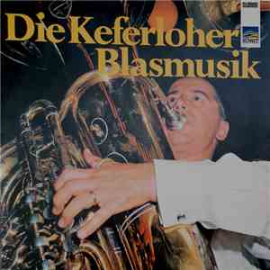 Keferloher Blasmusik - Die Keferloher Blasmusik