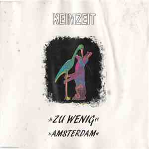 Keimzeit - Zu Wenig / Amsterdam