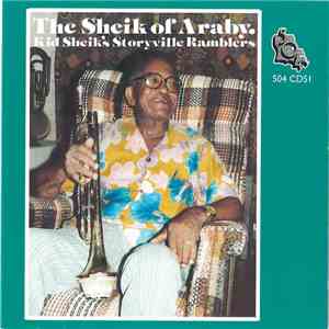 Kid Sheik's Storyville Ramblers - The Sheik Of Araby