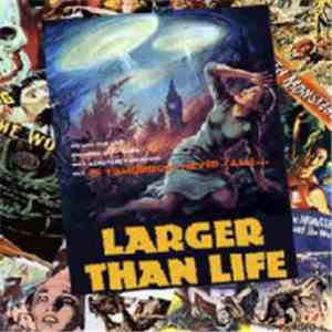 Larger Than Life - If Tomorrow Never Came