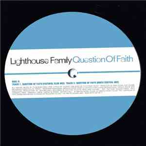 Lighthouse Family - Question Of Faith