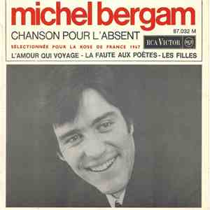 Michel Bergam - Chanson Pour L'absent