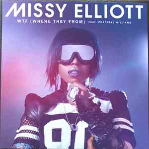 Missy Elliott Feat. Pharrell Williams - WTF (Where They From)