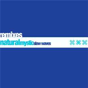 Natural Mystic - Tension / Slow Waves (Remixes)