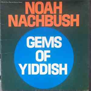 Noah Nachbush - Gems Of Yiddish