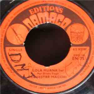 Orchestre Macchi - Lola Muana 1er / Lola Muana 2er