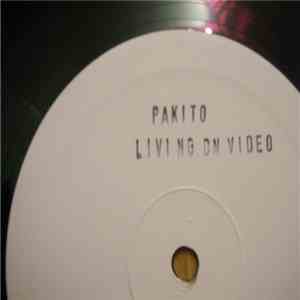 Pakito - Living On Video