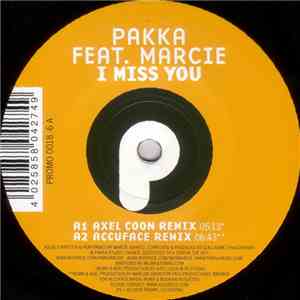 Pakka feat. Marcie - I Miss You