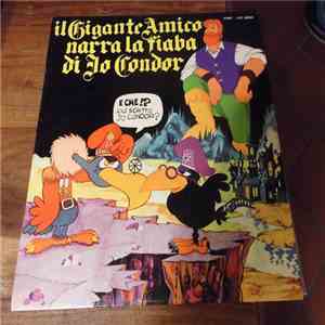 Piccolo Coro Dei Maffei - Il Gigante Amico Narra La Fiaba Di Jo Condor