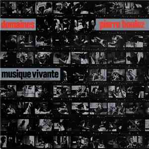 Pierre Boulez - Musique Vivante - Domaines