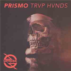 Prismo - Trvp Hvnds