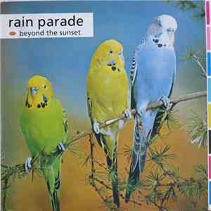 Rain Parade - Beyond The Sunset