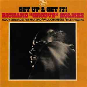 Richard "Groove" Holmes - Get Up And Get It!