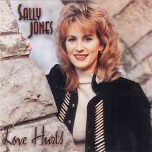 Sally Jones  - Love Hurts