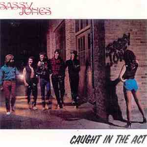 Sassy Jones - Caught In The Act