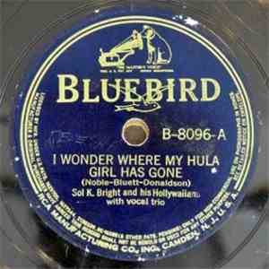 Sol K. Bright And His Hollywaiians - I Wonder Where My Hula Girl Has Gone / Tropic Trade Winds