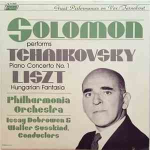 Solomon , Tchaikovsky, Liszt, Philharmonia Orchestra, Issay Dobrowen, Walter Susskind - Piano Concerto No. 1 · Hungarian Fantasia