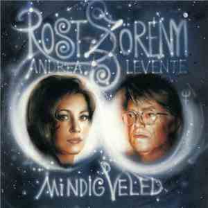 Szörényi Levente - Rost Andrea - Mindig Veled