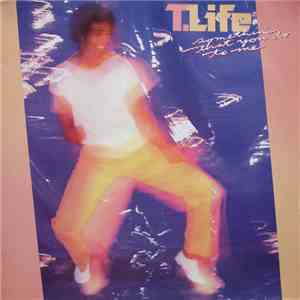 T. Life - Somethin' That You Do To Me