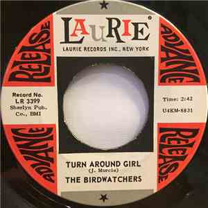 The Birdwatchers - Turn Around Girl / You Got It