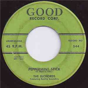 The Elchords - Peppermint Stick / Gee I'm In Love