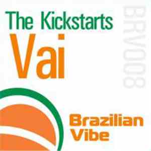 The Kickstarts - Vai
