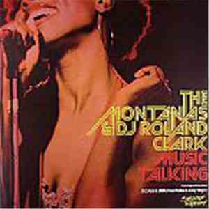 The Montanas & DJ Roland Clark - Music Talking
