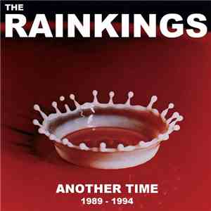 The Rainkings - Another Time 1989 - 1994