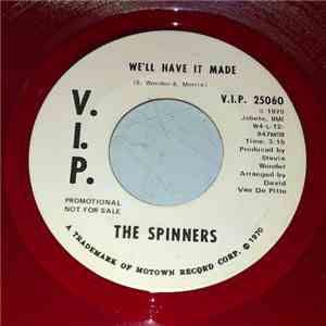 The Spinners - We'll Have It Made
