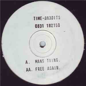 Time-Bandits - Mans Thing / Free Again