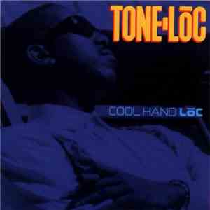Tone-Lōc - Cool Hand Lōc