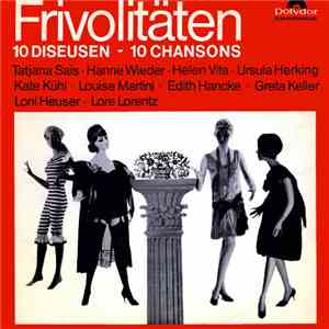 Various - Frivolitäten (10 Diseusen - 10 Chansons)