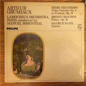 Vieuxtemps, Arthur Grumiaux, Chausson, Ravel - Vieuxtemps - Violin Concerto Nº 4 - Chausson - Ravel