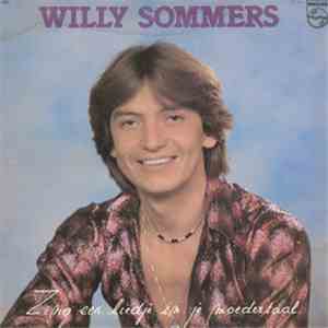 Willy Sommers - Zing Een Liedje In Je Moedertaal