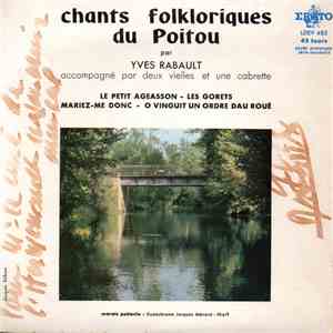 Yves Rabault - Chants Folkloriques Du Poitou