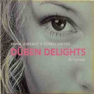 Anna Jobrant & Düben United - Düben Delights For Soprano